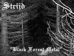 Strijd : Black Forest Metal